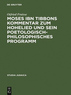 cover image of Moses ibn Tibbons Kommentar zum Hohelied und sein poetologisch-philosophisches Programm